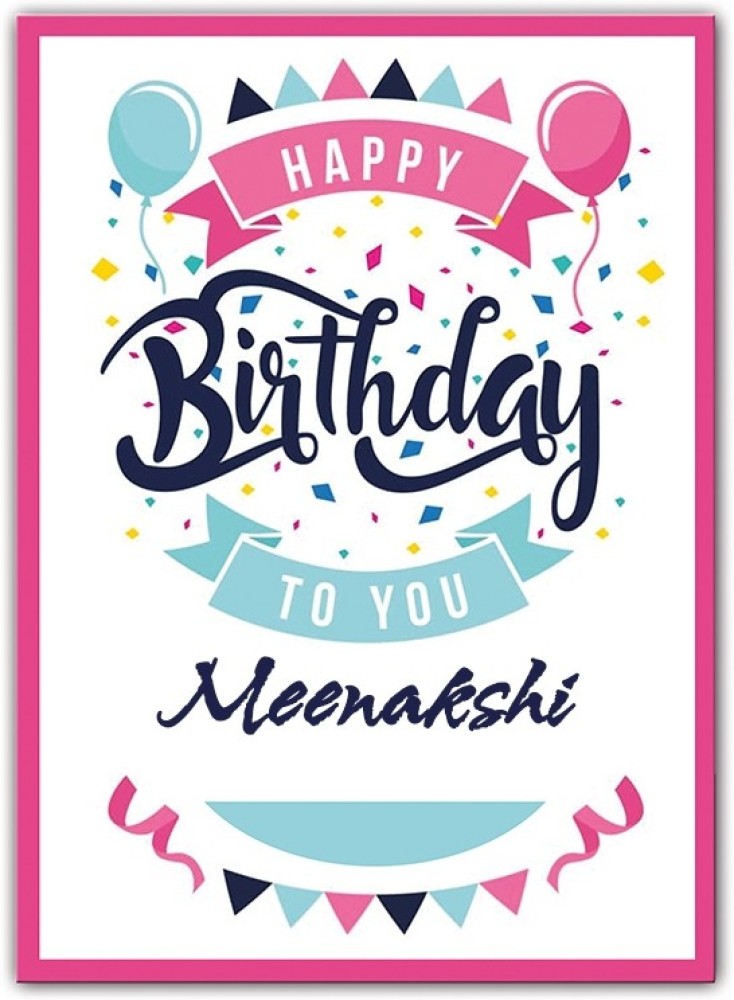 Meenakshi, Happy birthday to 22 Happy birthday - Free cards