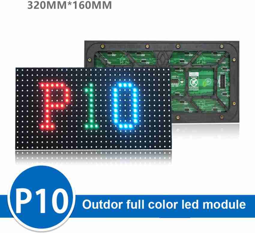 AL-QURAISH ELECTRONICS AND TECHNOLOGY P10 outdoor LED Module Multicolored  LED Display Price in India - Buy AL-QURAISH ELECTRONICS AND TECHNOLOGY P10  outdoor LED Module Multicolored LED Display online at