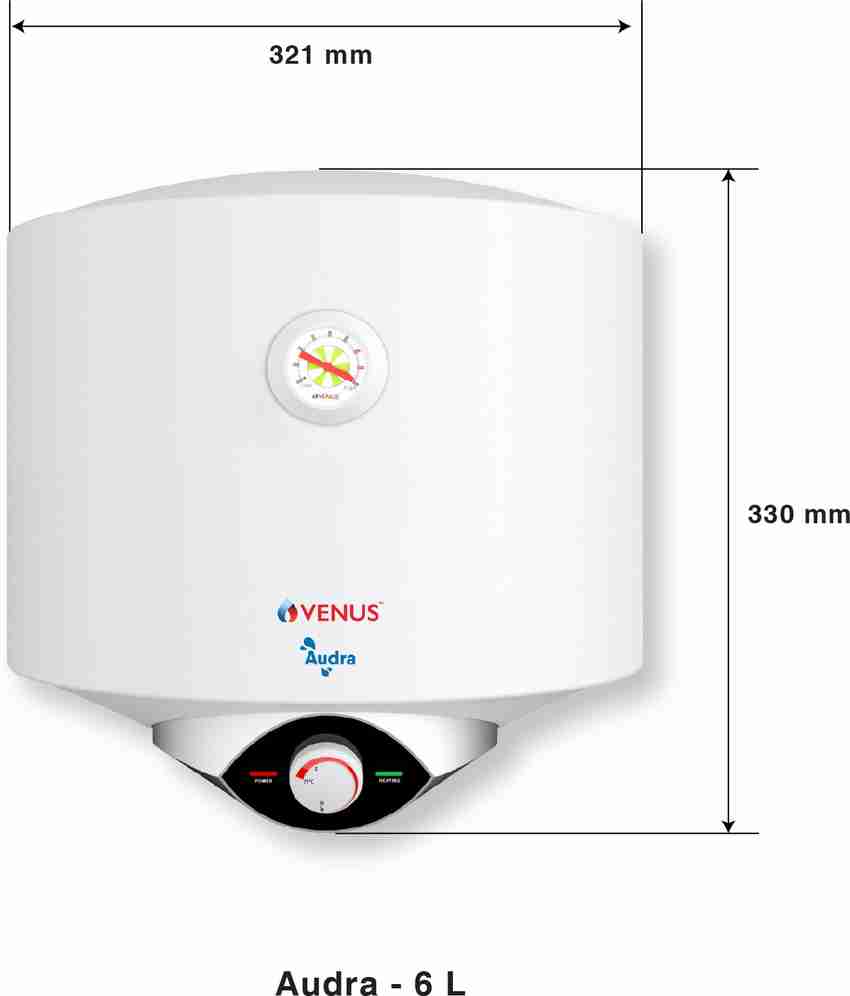 Venus 6 L Storage Water Geyser (Audra 06AV, White) Price in India - Buy Venus  6 L Storage Water Geyser (Audra 06AV, White) online at Flipkart.com