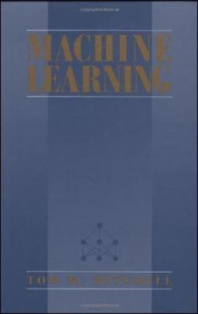 Machine Learning: Buy Machine Learning by Mitchell Thomas at Low