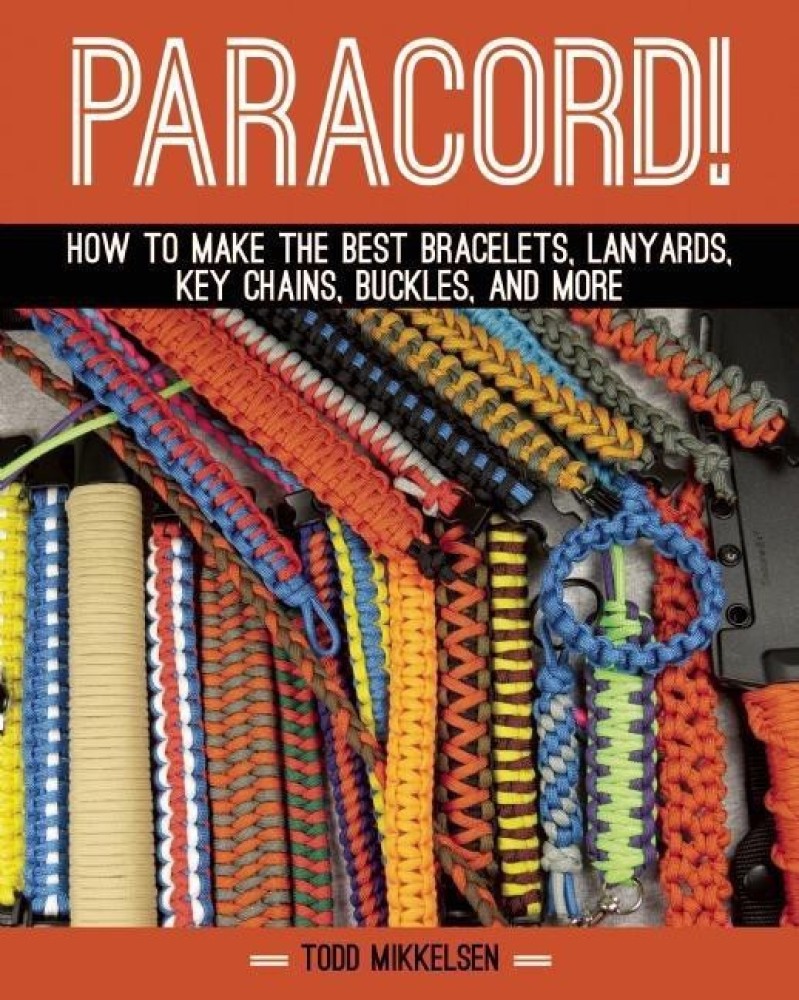 Paracord! by Todd Mikkelsen