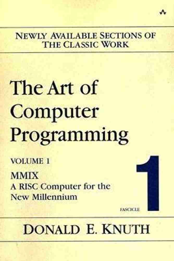 Art of Computer Programming, Volume 1, Fascicle 1, The: Buy Art of Computer Programming, Volume 1, Fascicle 1, The by Knuth Donald at Low Price in India | Flipkart.com Art of Computer Programming, Volume 1, Fascicle 1, The: Buy Art of Computer Programming, Volume 1, Fascicle 1, The by Knuth Donald at Low Price in India | Flipkart.com