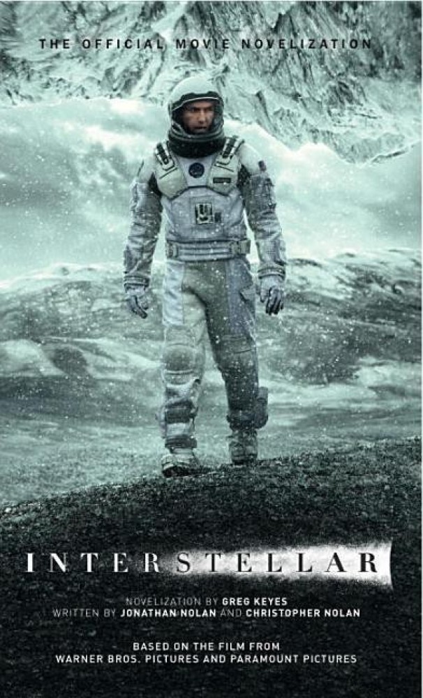 Interstellar The Official Movie Novelization Buy Interstellar The