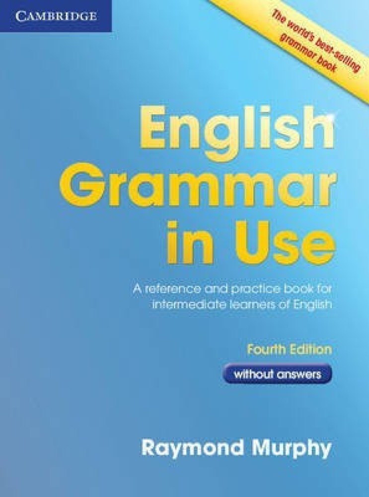 English Grammar in Use Book without Answers: Buy English Grammar in Use  Book without Answers by Murphy Raymond at Low Price in India