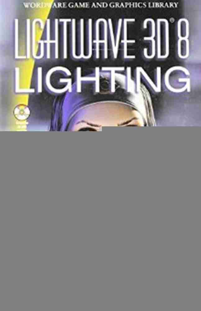 LightWave 3D 8 Lighting: Buy LightWave 3D 8 Lighting by Boughen 