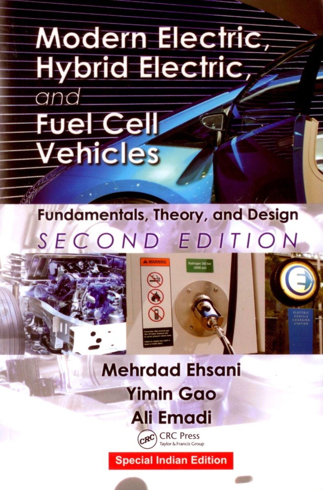 modern electric hybrid electric and fuel cell vehicles