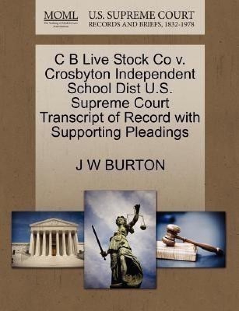 C B Live Stock Co V. Crosbyton Independent School Dist U.S