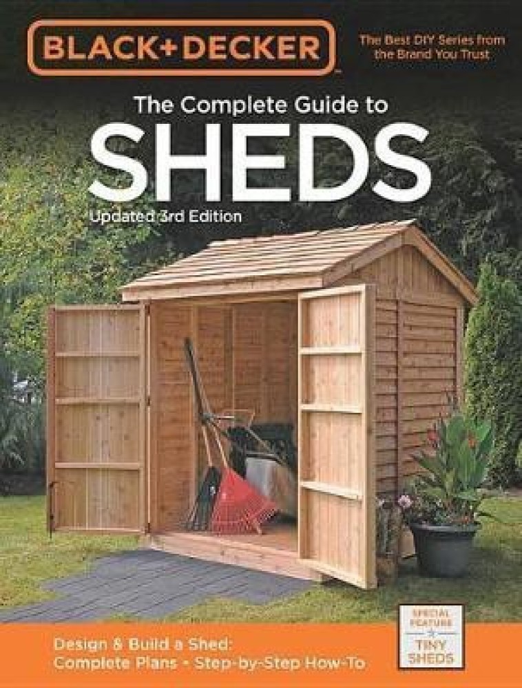 Black Decker The Complete Guide to Sheds 3rd Edition Buy Black