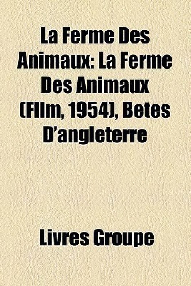 La Ferme Des Animaux (French Edition)