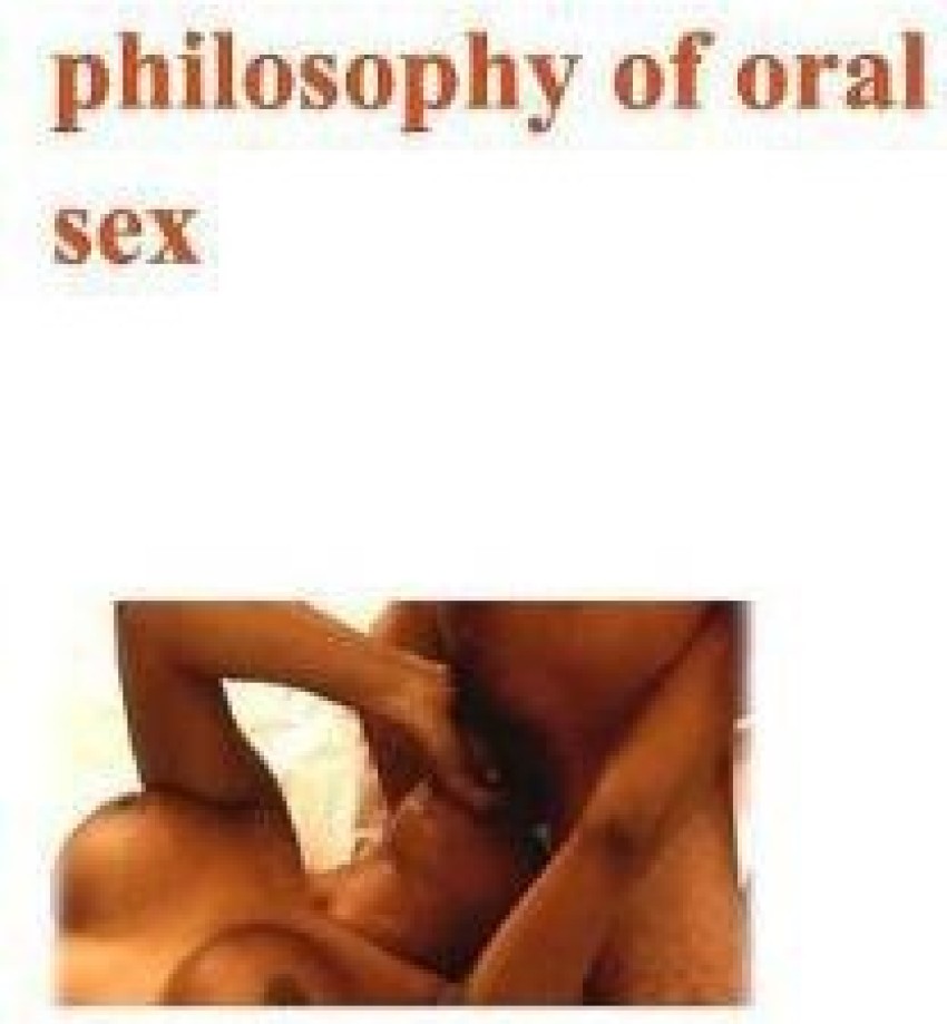 Philosophy of Oral Sex: Buy Philosophy of Oral Sex by Jojo at Low ...