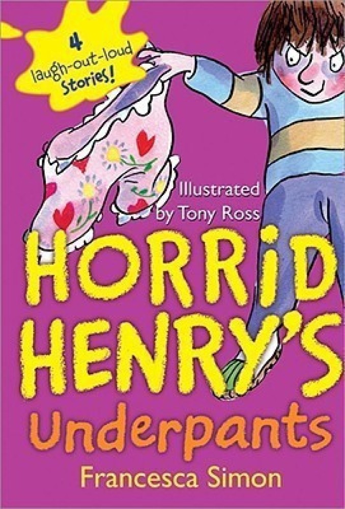 Buy Horrid Henry's Underpants by Simon Francesca at Low Price in