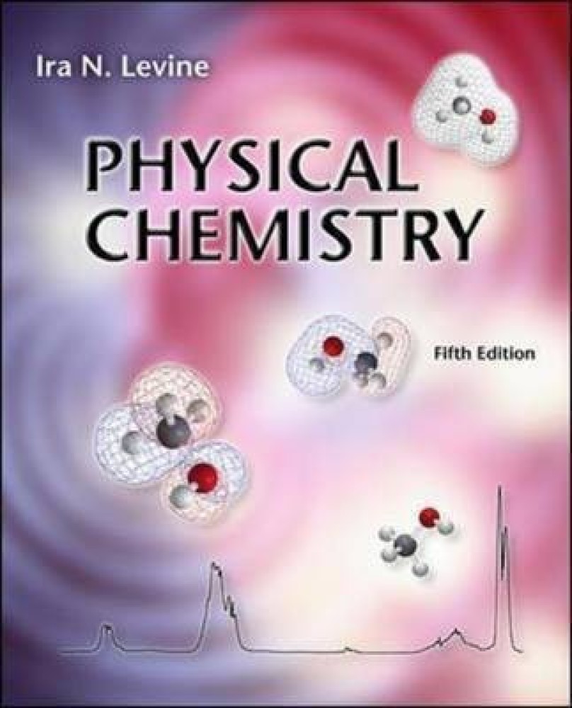 Physical Chemistry Buy Physical Chemistry by Levine Ira N. at Low Price in India Flipkart