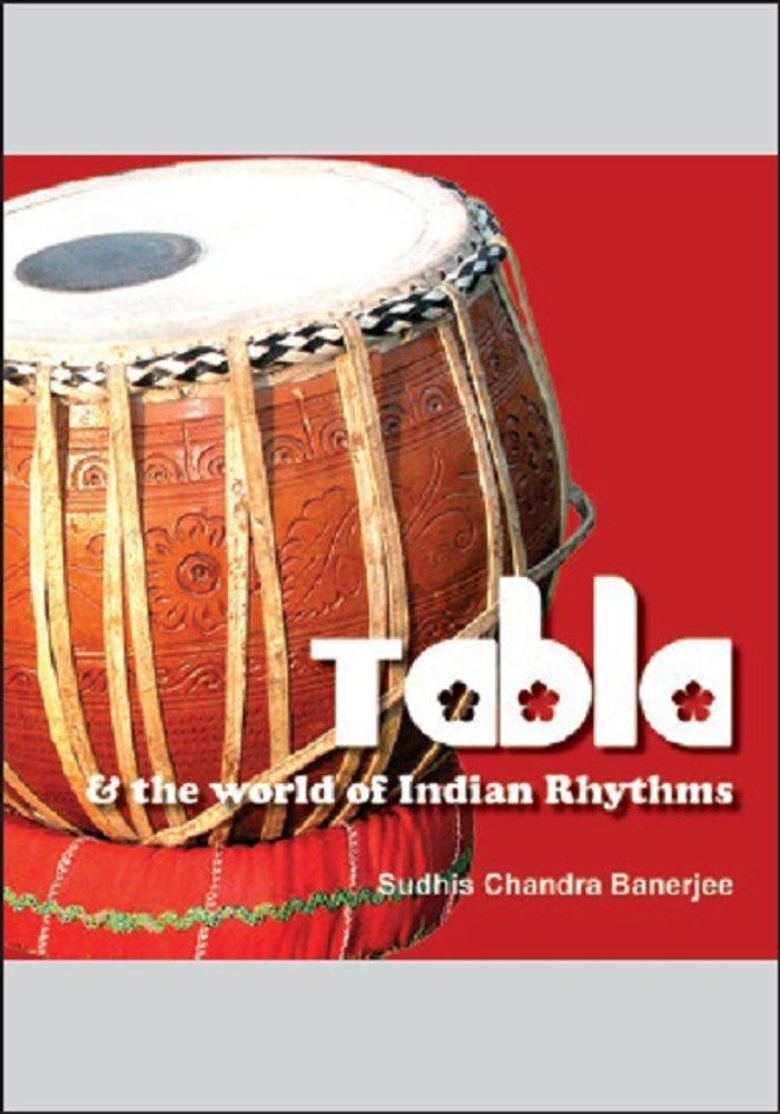 Tabla and the World of Indian Rhythms Buy Tabla and the World of