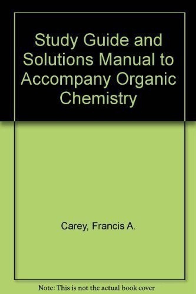 Study Guide and Solutions Manual to Accompany Organic