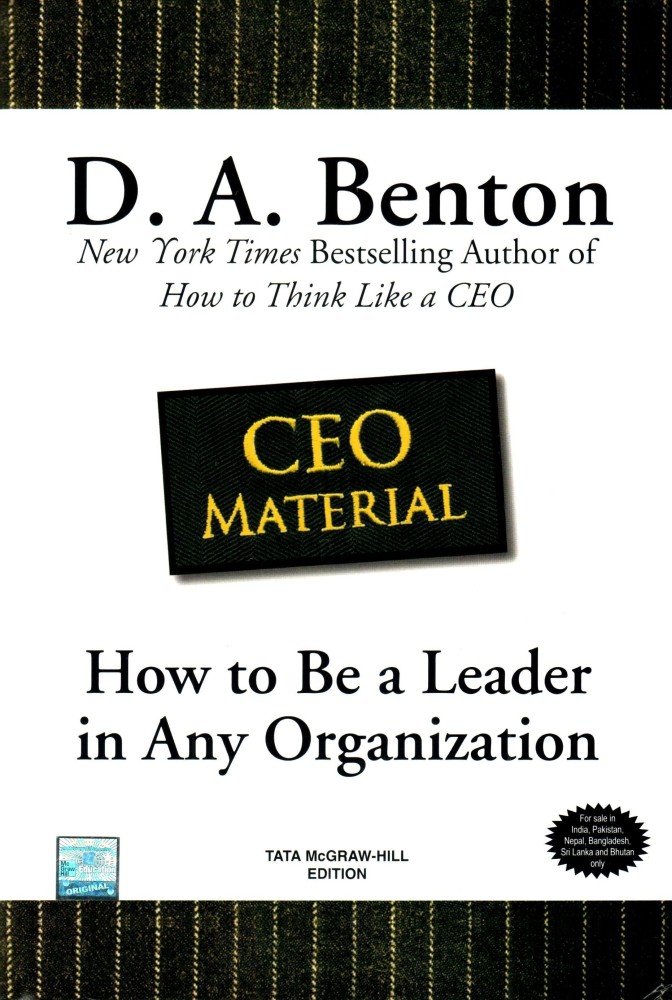 CEO Material: How to Be a Leader in Any Organization - How to Be a Leader  in Any Organization: Buy CEO Material: How to Be a Leader in Any  Organization - How