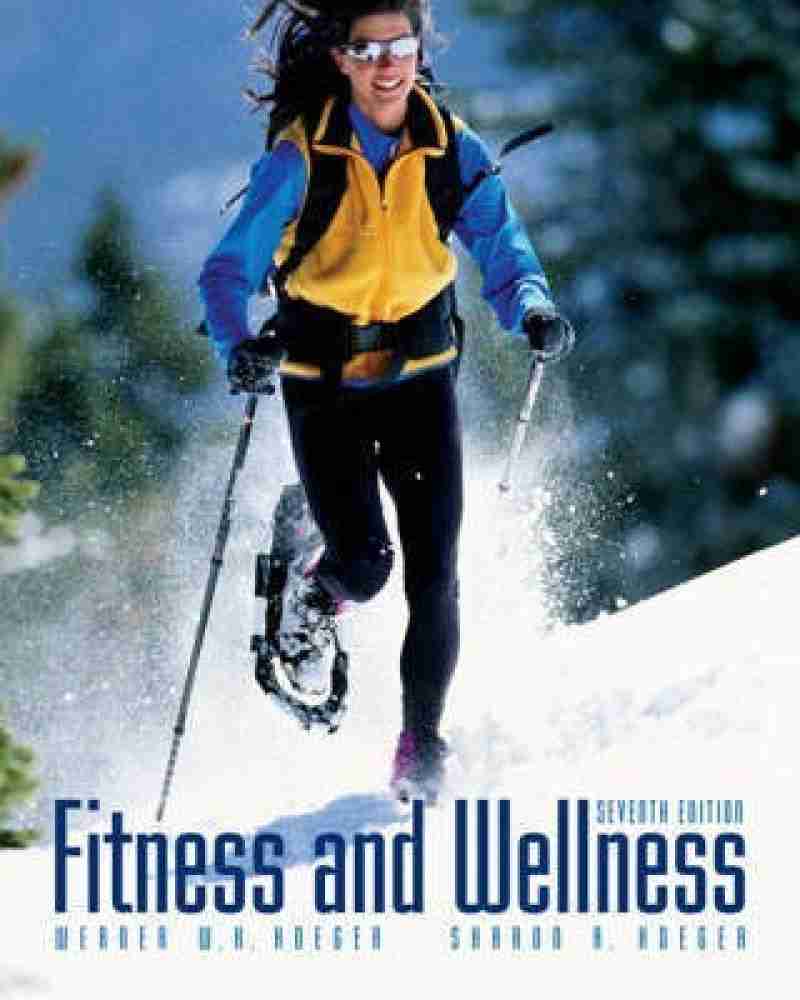Fitness and Wellness: Buy Fitness and Wellness by Hoeger Werner W K at Low  Price in India