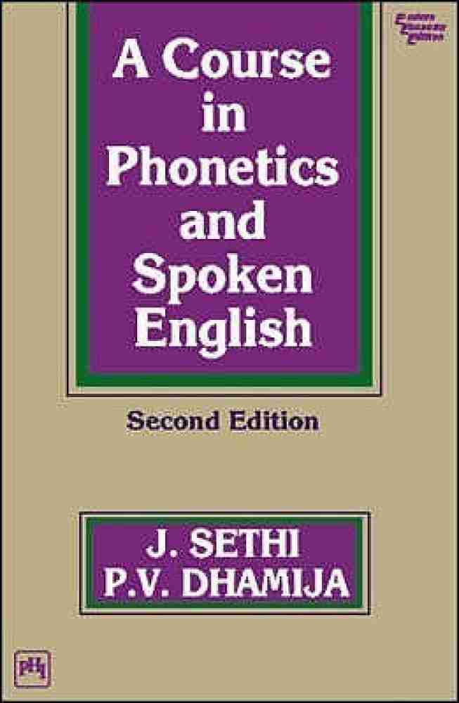 A Course in Phonetics and Spoken English