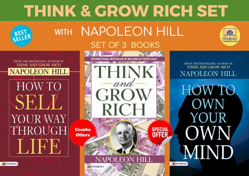 Think & Grow Rich With Napoleon Hill (Set Of 3 Books) Pb (Think And Grow  Rich+how To Sell Your Way Through Life+how To Own Your Own Mind): Buy Think  & Grow Rich