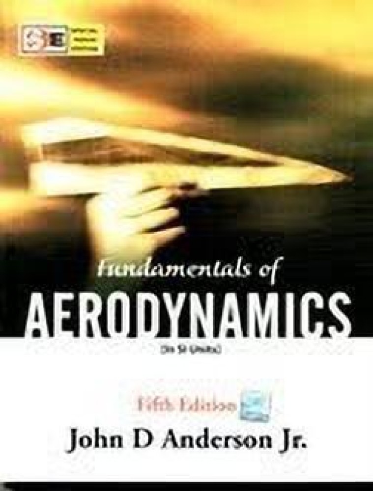 Fundamentals of Aerodynamics (in SI Units) 5th Edition: Buy