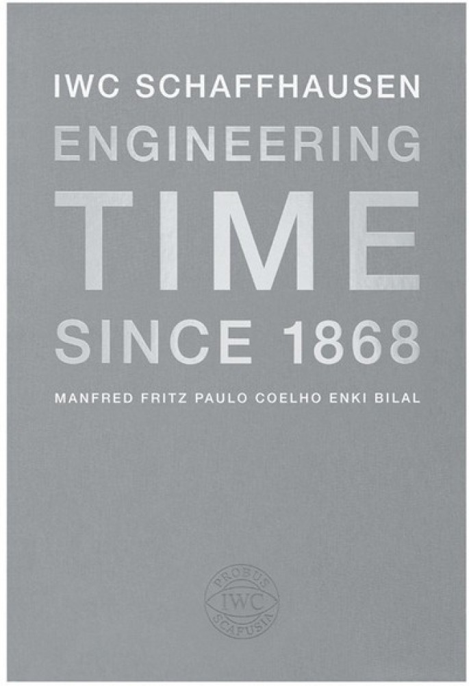 IWC Schaffhausen - Engineering Time Since 1868: Buy IWC ...