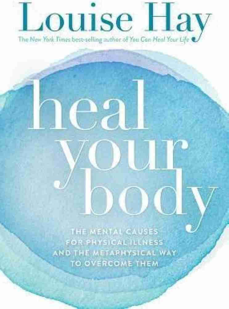 You Can Heal Your Life, by Louise Hay