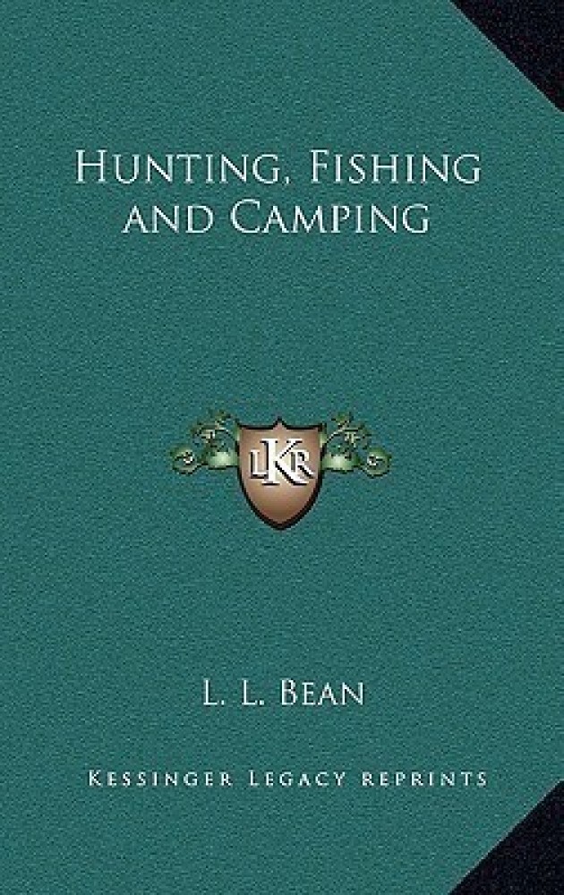 Buy Hunting, Fishing and Camping by Bean L L at Low Price in India