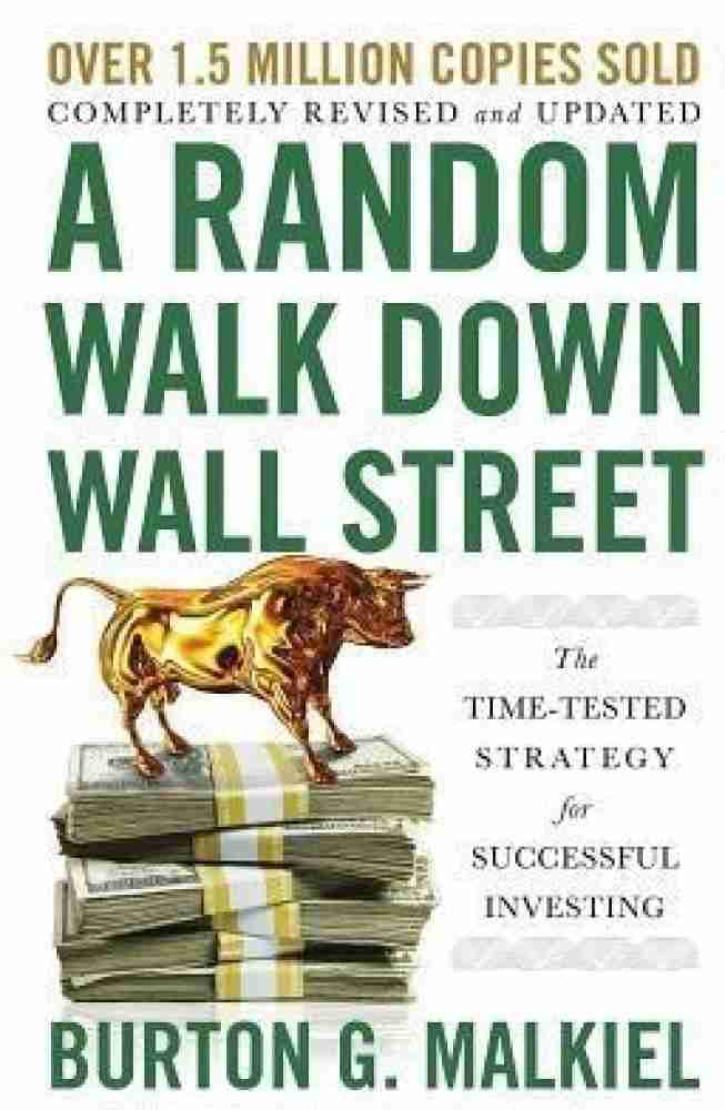 A Random Walk Down Wall Street: Buy A Random Walk Down Wall Street