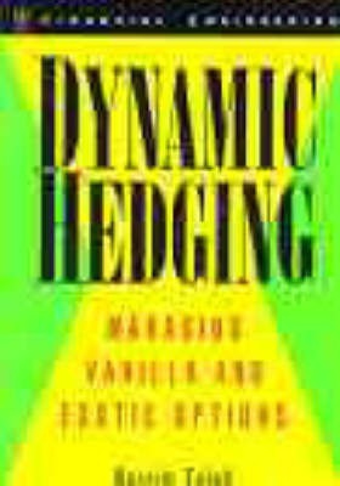 Dynamic Hedging: Buy Dynamic Hedging by Taleb Nassim Nicholas at Low Price  in India | Flipkart.com