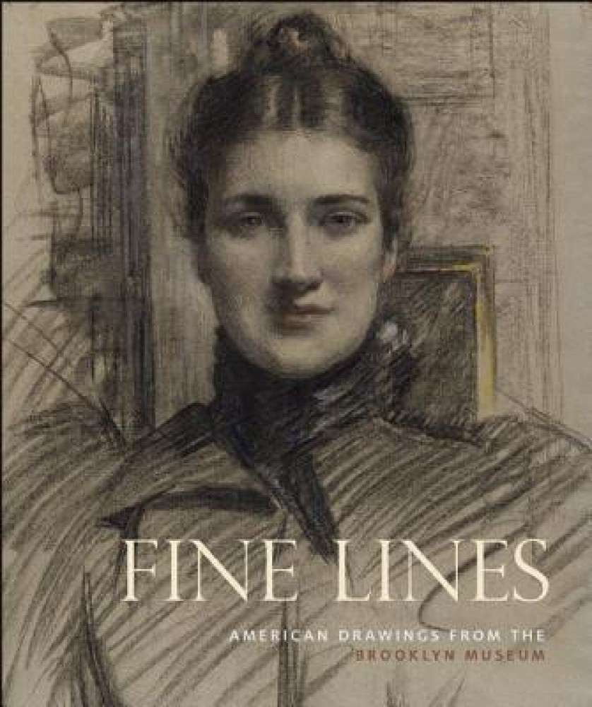 Fine Lines: American Drawings From the Brooklyn Museum: Buy Fine
