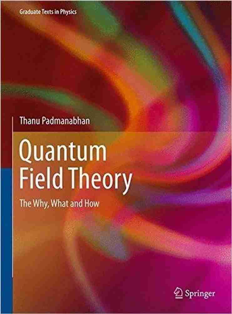 Quantum Field Theory: Buy Quantum Field Theory by Padmanabhan 