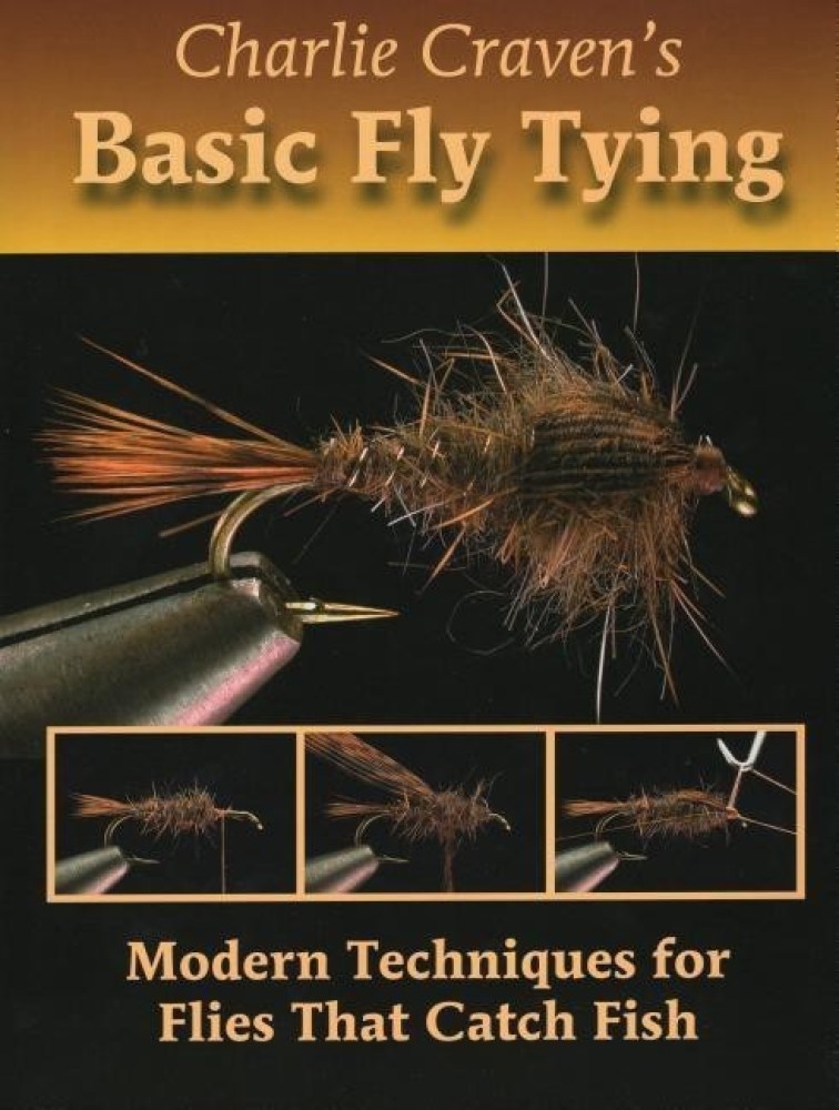 Charlie Craven's Basic Fly Tying: Buy Charlie Craven's Basic Fly Tying by  Craven Charlie at Low Price in India 