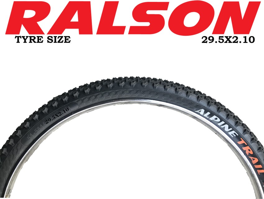 RALSON TYRE 29.5x2.10 ALPINE P 1 TUBETYPE TYRE For BICYCLE BMX BICYCLE MTB Buy RALSON TYRE 29.5x2.10 ALPINE P 1 TUBETYPE TYRE For BICYCLE BMX BICYCLE MTB Online at Best Prices in India