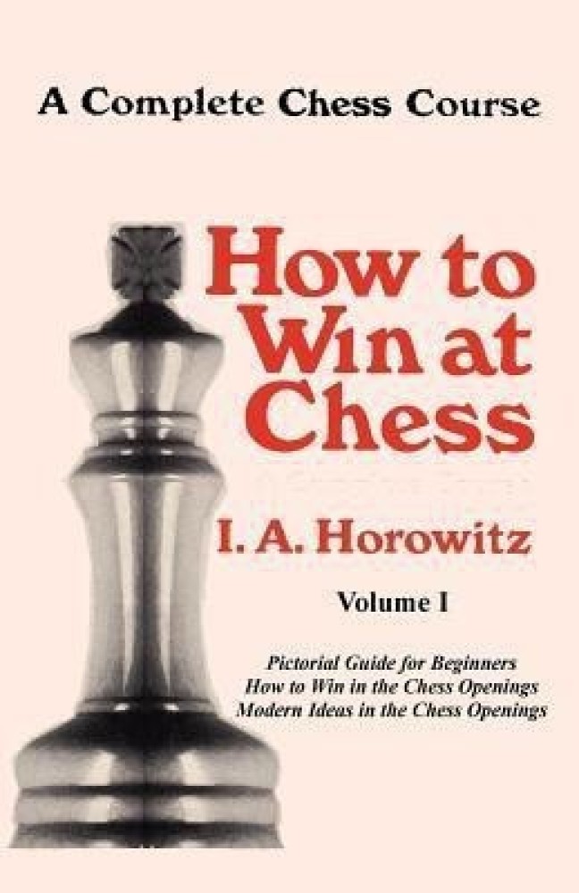 How to Win in the Chess Openings, Book by I. A. Horowitz, Official  Publisher Page