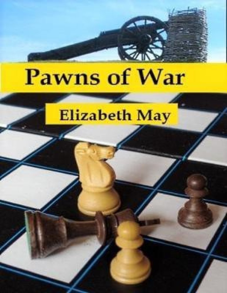 The War of Pawns [Book]