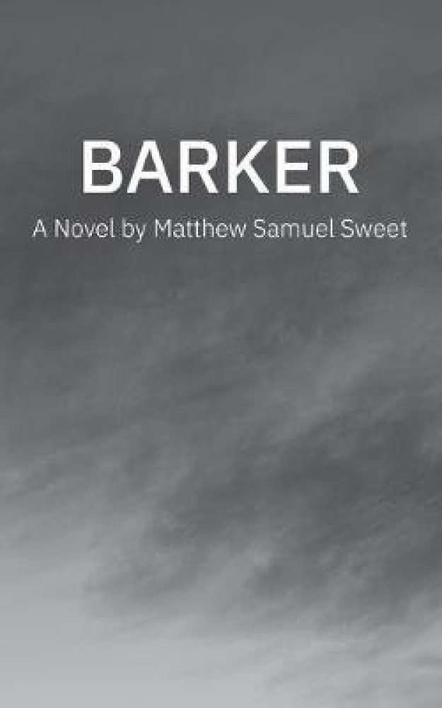 Barker Buy Barker by Sweet Matthew Samuel at Low Price in India