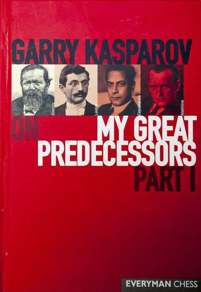 Garry Kasparov on My Great Predecessors - Part V - A modern history of the  mid-20th century development of chess : Garry Kasparov : Free Download,  Borrow, and Streaming : Internet Archive