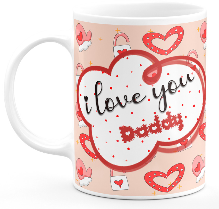 I love outlet you daddy mug