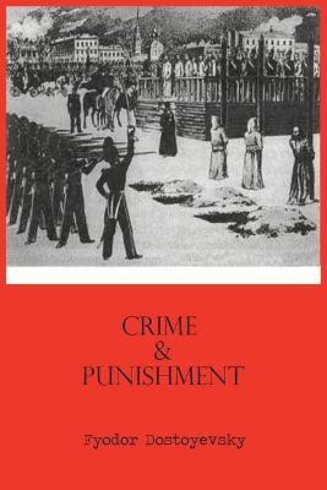 Crime and Punishment: Dostoyevsky, Fyodor, Garnett, Constance