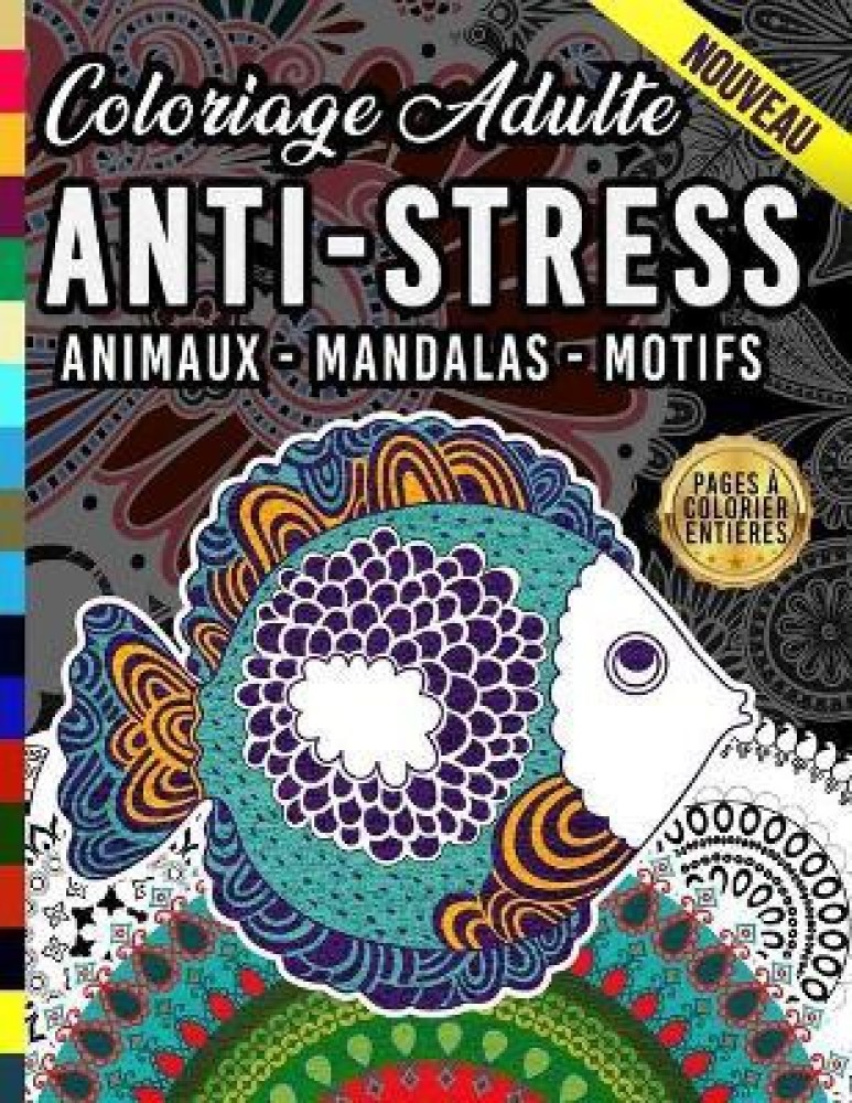 Coloriage adulte Anti Stress: Buy Coloriage adulte Anti Stress by