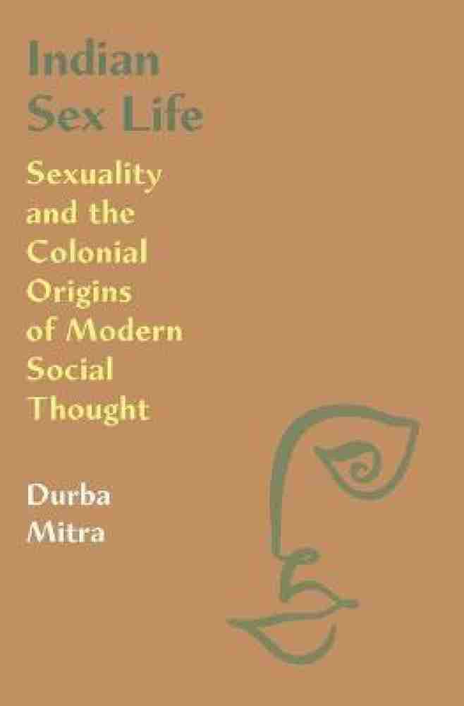 Indian Sex Life Buy Indian Sex Life by Mitra Durba at Low Price  