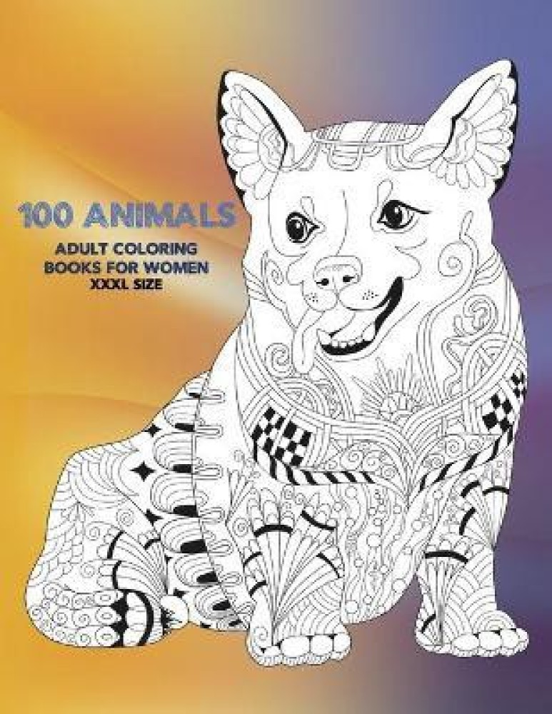 Adult Coloring Books for Women XXXL size - 100 Animals: Buy Adult Coloring  Books for Women XXXL size - 100 Animals by Lewis Audra at Low Price in  India
