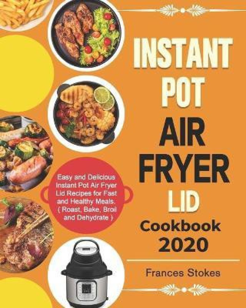 Instant pot air discount fryer lid with roast