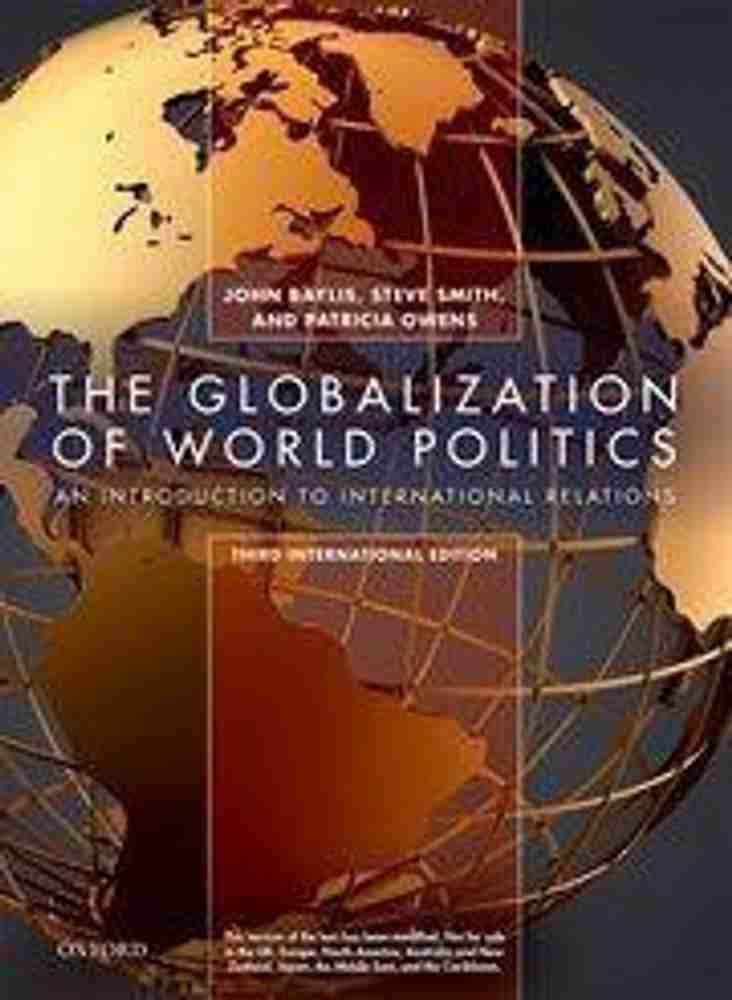 The Globalization Of World politics 3ed: Buy The Globalization Of World  politics 3ed by John Baylis , Steve Smith at Low Price in India |  Flipkart.com