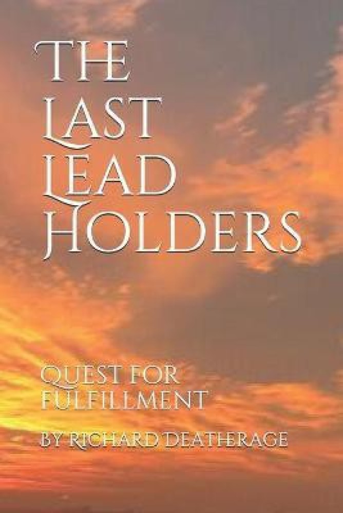 The Last Lead Holder Buy The Last Lead Holder by Deatherage