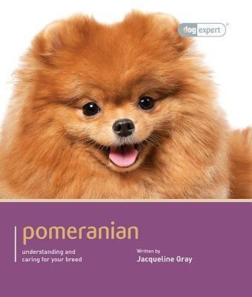 Buy Pomeranian - Dog Expert by Gray Jacqueline at Low Price in ...