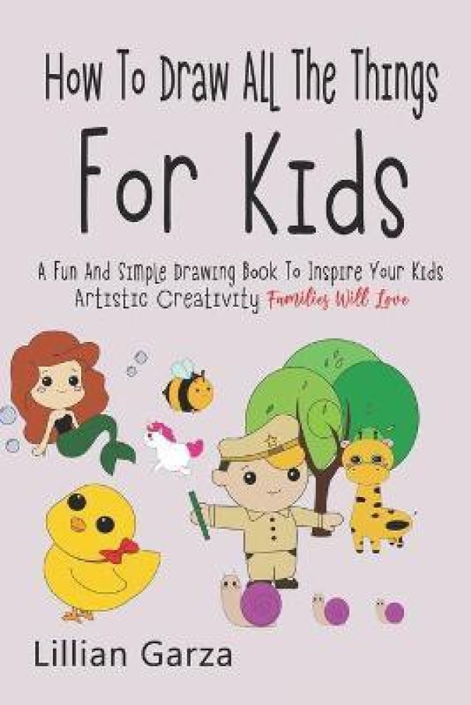 Things To Draw, drawing book for kids: How to draw cool stuff for kids  (Paperback)