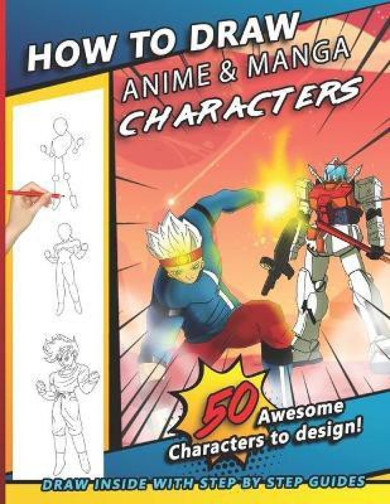 how to draw anime  Learn to Draw Anime and Manga Step by Step Anime  Drawing Book for Kids  Adults Beginners Guide to Creating Anime Art  Learn to Draw and Design