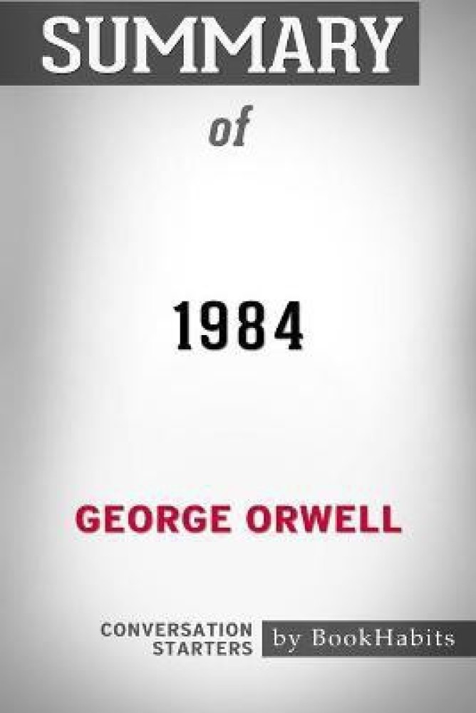 Summary of “1984” by George Orwell, by Books summary