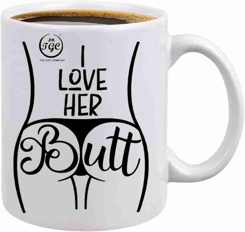 TGC THE GIFT COMPANY gift for girlfriend I love her butt funny