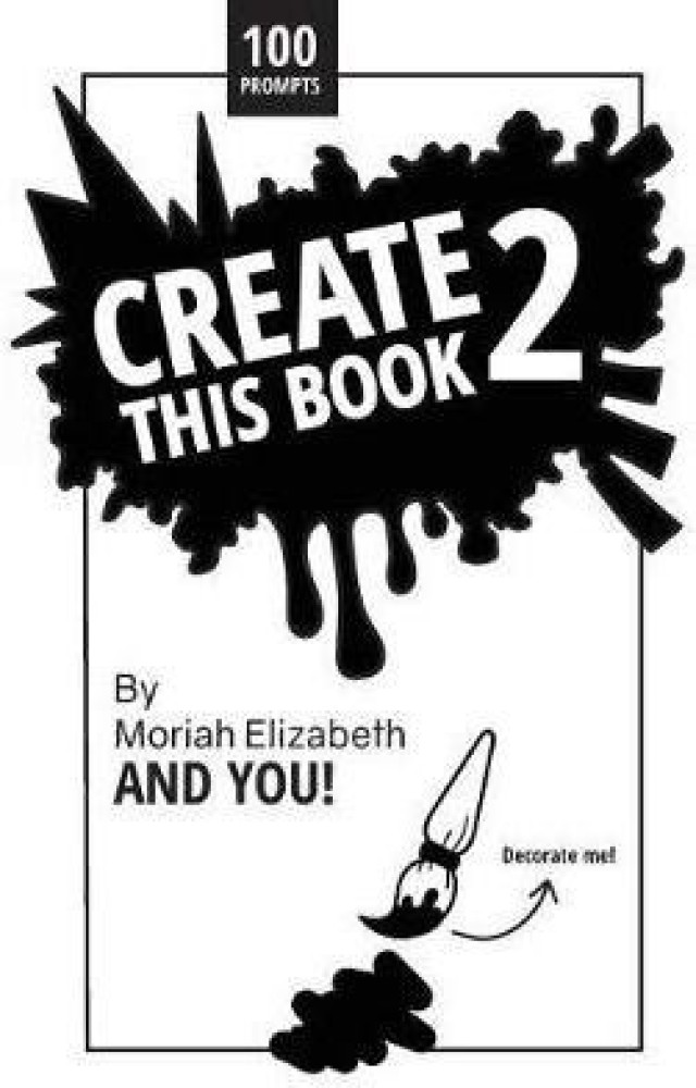 Create This Book 2 by Moriah Elizabeth